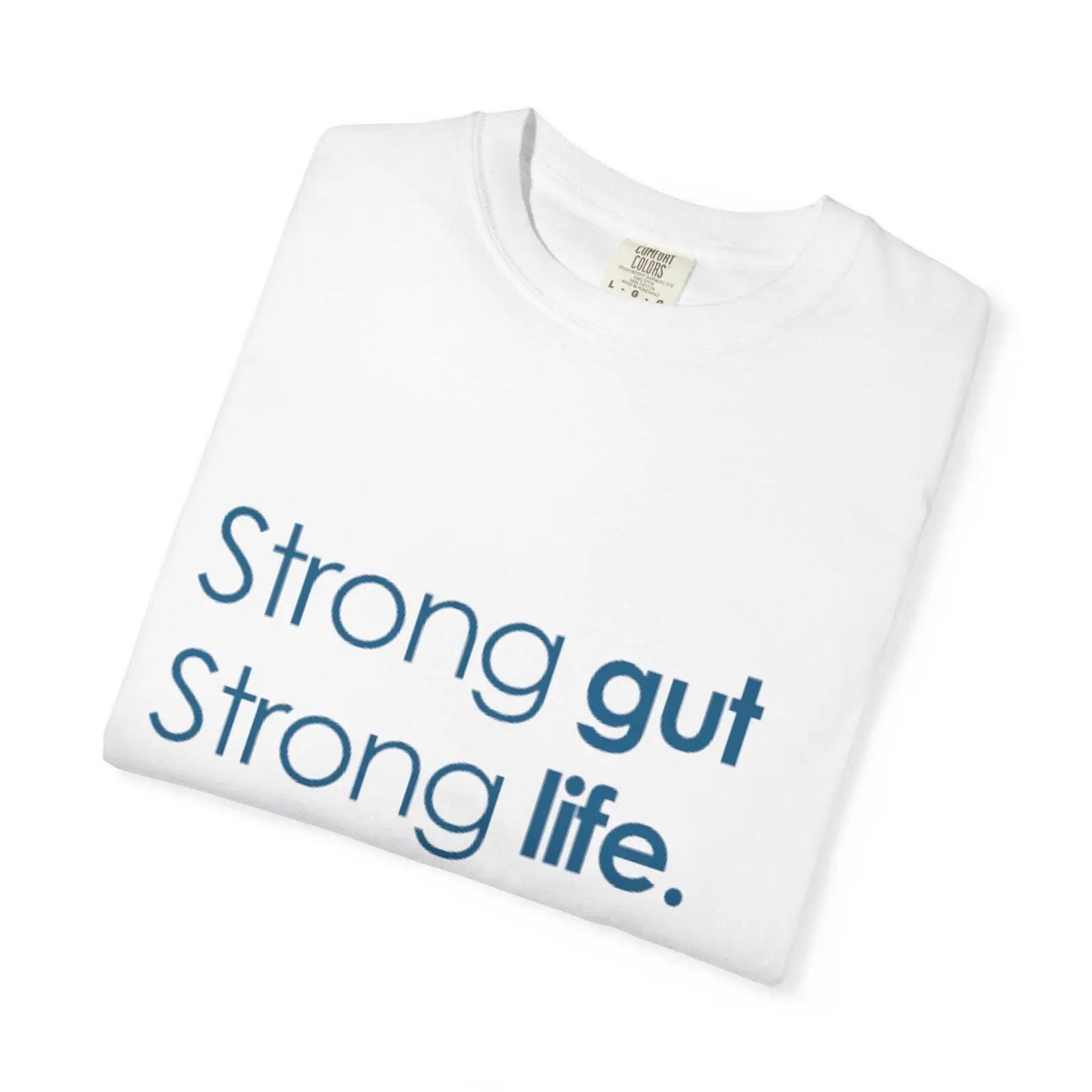 Strong Gut Life Slogan T Shirt - Health Wellness And Lifestyle 리뷰 및 가격